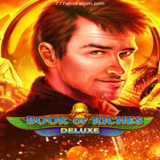 Exploring the Thrilling World of Book of Riches Deluxe and 777stocks.com⭐️: A Gaming Marvel